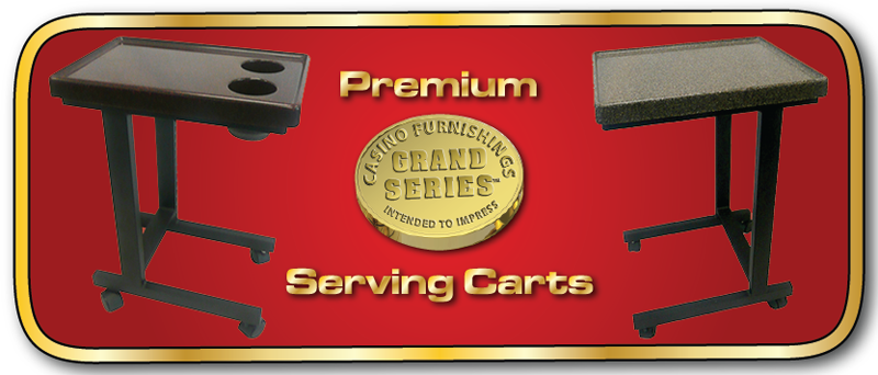 Casino Furnishings - Grand Series™ Serving Carts